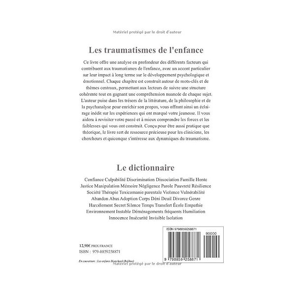 Les Traumatismes de lEnfance: Comment Explorer et Guérir les Blessures du Passé