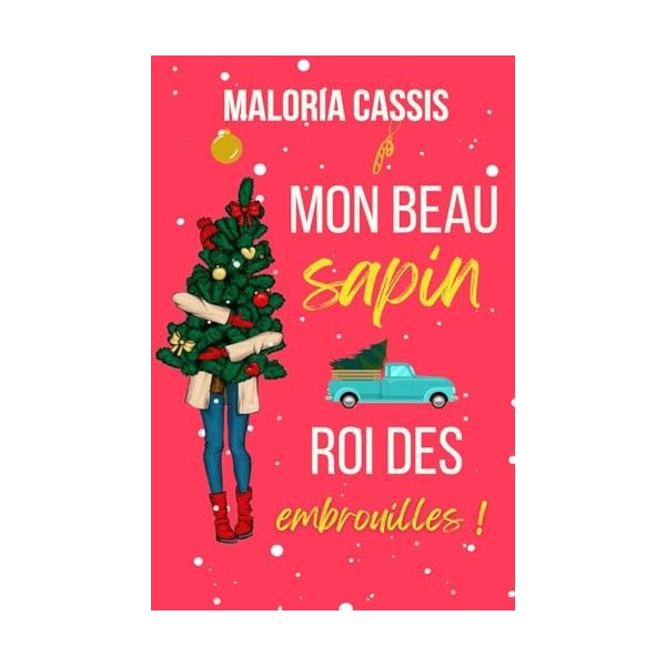 Mon beau sapin roi des embrouilles: Une romance de Noël Enemies to lovers