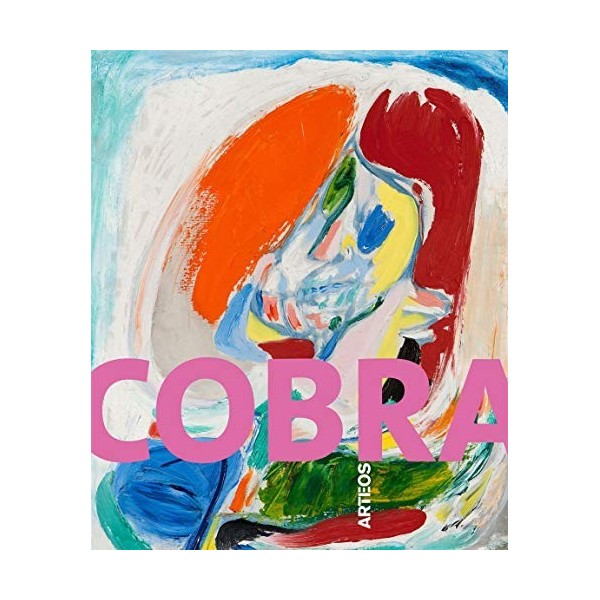Cobra : Une explosion artistique et poétique au coeur du XXe siècle