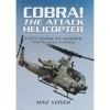 Cobra! The Attack Helicopter: Fifty Years of Sharks Teeth and Fangs