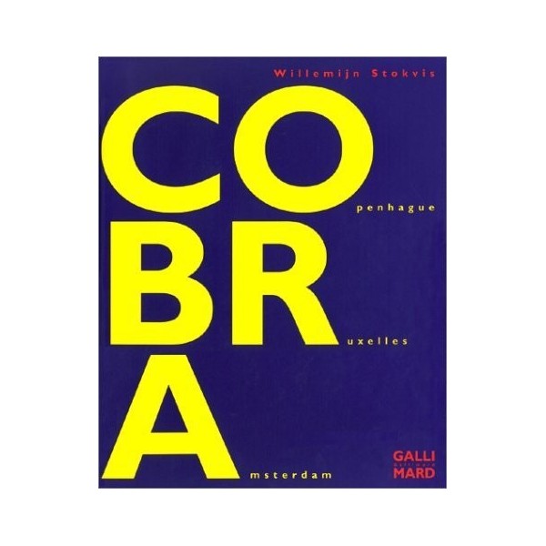 COBRA : Copenhague. Bruxelles. Amsterdam Ancien Prix éditeur : 89.90 euros de Stokvis. Willemijn 2001 Relié