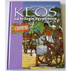 Keos - La trilogie Égyptienne: Recueil : Osiris, Le Cobra, Le veau dor