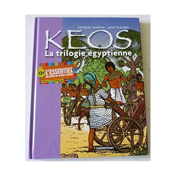 Keos - La trilogie Égyptienne: Recueil : Osiris, Le Cobra, Le veau dor