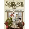 Sherlock, Lupin et moi - Tome 7: Lénigme du cobra royal