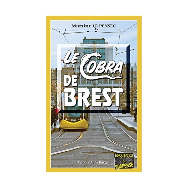 Le Cobra de Brest: Léa Mattei, gendarme et détective - Tome 5