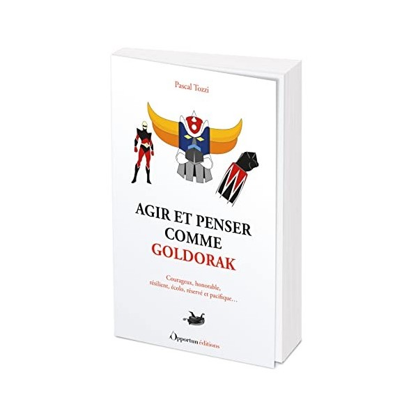 Agir et penser comme Goldorak