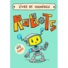 livre de coloriage robots: dès 4 ans