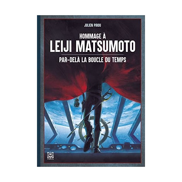 Hommage à Leiji Matsumoto: Par delà la boucle du temps