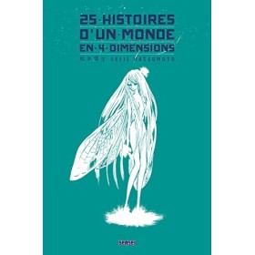 25 histoires dun monde en 4 dimensions