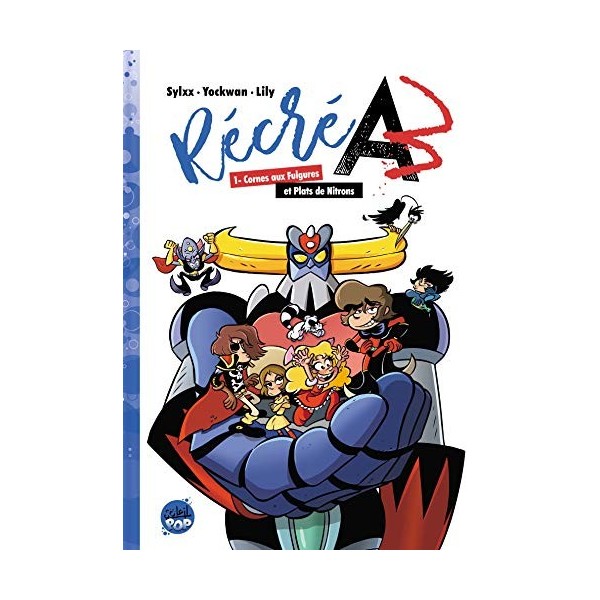 Récré A3 T01: Cornes aux fulgures et plats de nitrons