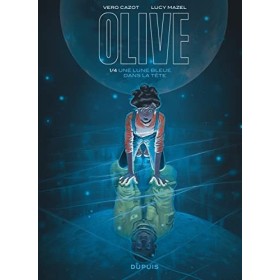 Olive - Tome 1 - Une lune bleue dans la tête