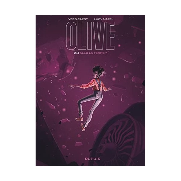 Olive - Tome 2 - Allô la Terre ?
