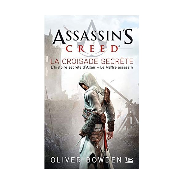 Assassins Creed, Tome 3: Assassins Creed La Croisade secrète