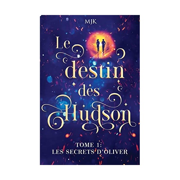 Le destin des Hudson: Les secrets dOliver