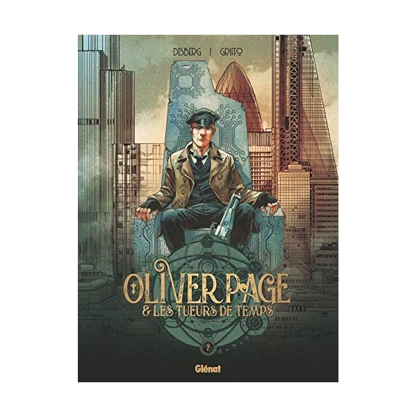 Oliver Page & Les Tueurs de Temps - Tome 02