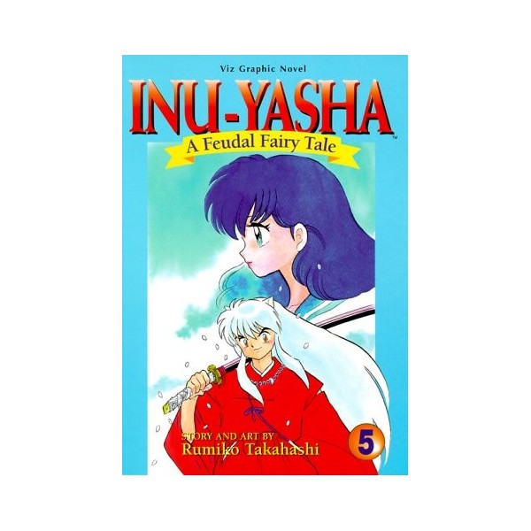 Inu Yasha a Feudal Fairytale