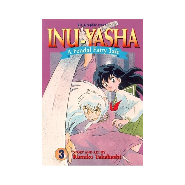 Inu-Yasha a Feudal Fairytale