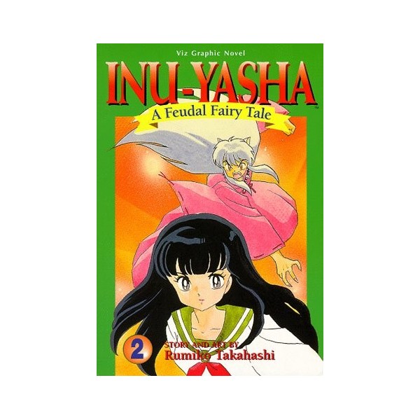 Inu Yasha a Feudal Fairy Tale