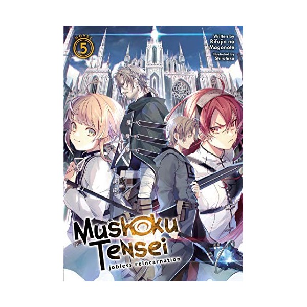 Mushoku Tensei: Jobless Reincarnation Light Novel Vol. 5