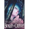 Bosse ou crève ! T04