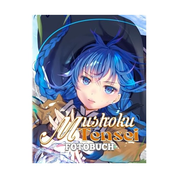 Mushoku Tensei Fotobuch: Fotobuch-Sammlung eines berühmten Light Novels für Fans jeden Alters | Enthält 40 hochwertige Bilder