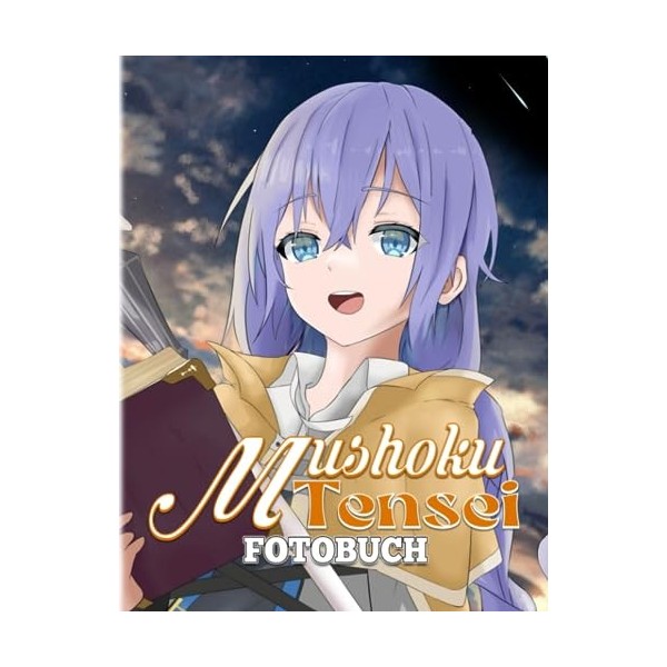 Mushoku Tensei Fotobuch: Fotobuch-Sammlung eines berühmten Light Novels für Fans jeden Alters | Enthält 40 hochwertige Bilder