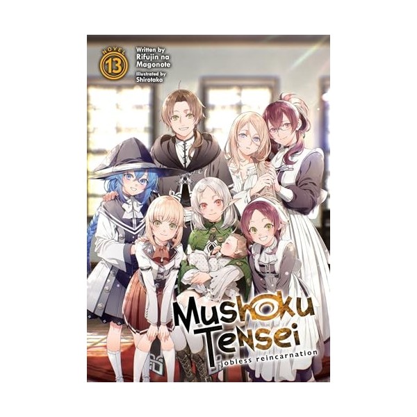 Mushoku Tensei: Jobless Reincarnation Light Novel Vol. 13