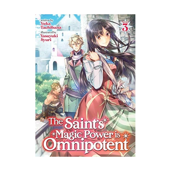 The Saints Magic Power is Omnipotent Light Novel Vol. 3 English Edition 