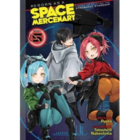 Reborn as a Space Mercenary: I Woke Up Piloting the Strongest Starship! Light Novel Vol. 5 English Edition 