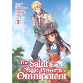 The Saints Magic Power is Omnipotent Light Novel Vol. 7