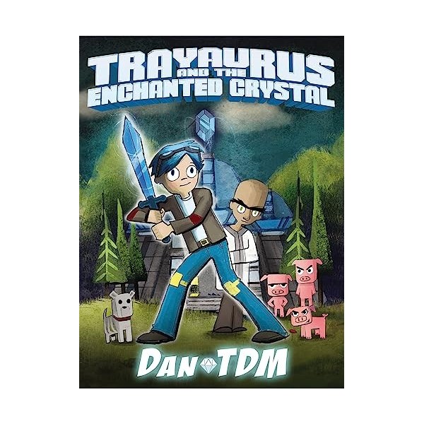 DanTDM: Trayaurus and the Enchanted Crystal: The epic graphic novel from one of the most popular YouTubers of all time