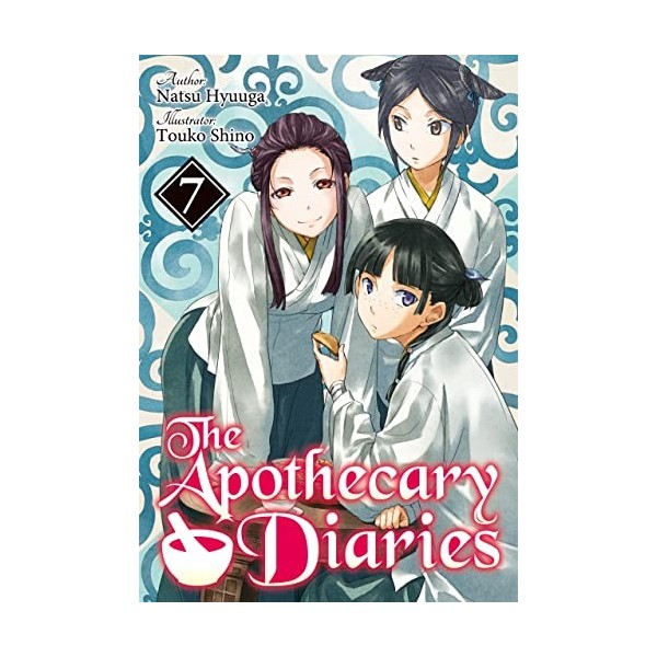 The Apothecary Diaries: Volume 7 Light Novel The Apothecary Diaries Light Novel English Edition 