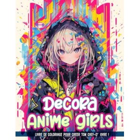 Livre de Coloriage Decora Anime: Livre de coloriage mettant en vedette des filles attractives et adorables avec un style Deco