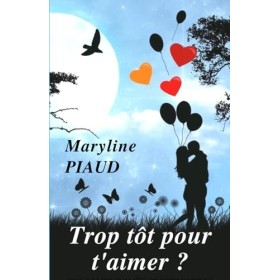 Trop tôt pour taimer ?