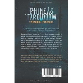 Phineas Tardiboom et le voyageur dAstralis Livre 1 