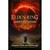 Elden Ring Complete Guide and Walkthrough [New updated]: Tips and tricks to get started