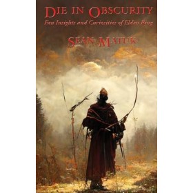 Die in Obscurity: Fan Insights and Curiosities of Elden Ring