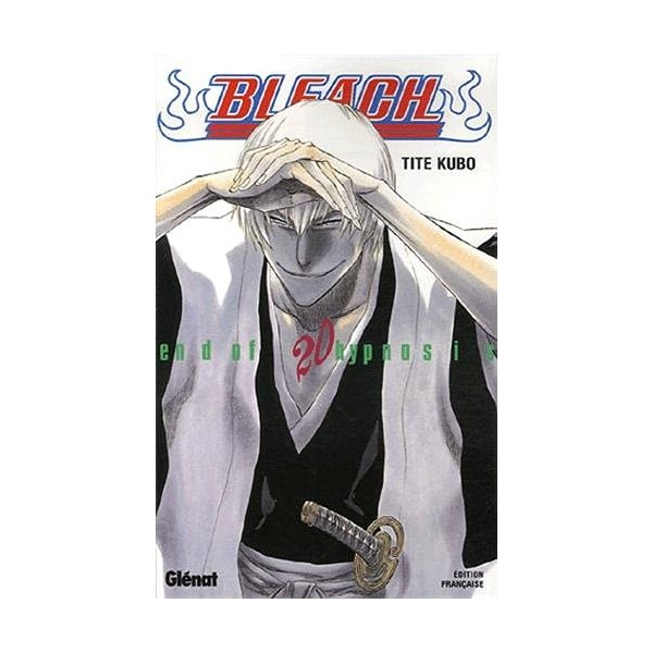 Bleach - Tome 20: End of hypnosis