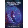 Grimalkins Dont Purr: A Paranormal Suspense Novel with a Touch of Romance