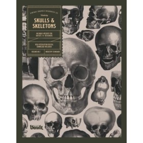 Skulls and Skeletons: An Image Archive and Anatomy Reference Book for Artists and Designers
