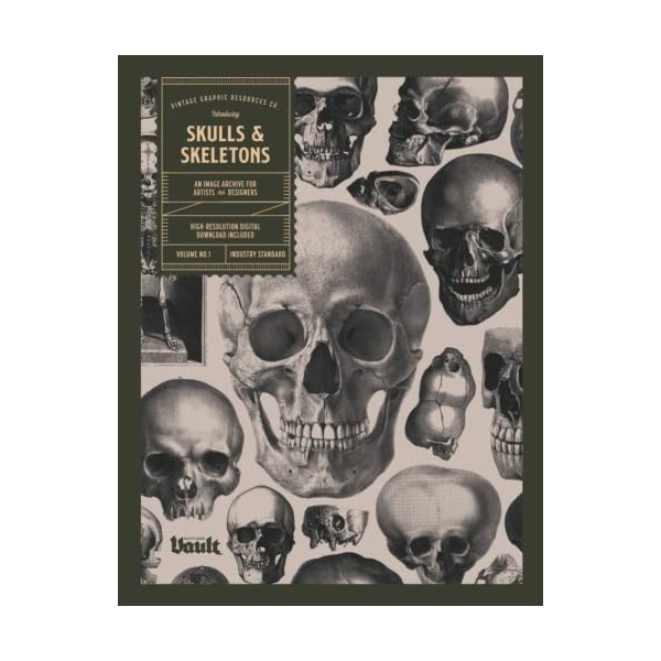 Skulls and Skeletons: An Image Archive and Anatomy Reference Book for Artists and Designers