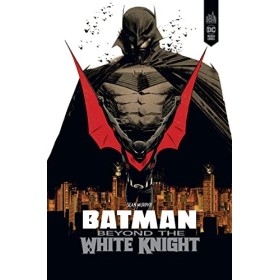 Batman Beyond the White Knight