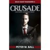 Crusade Keith Murphy Urban Fantasy Thrillers Book 3 English Edition 