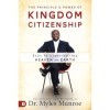 The Principle and Power of Kingdom Citizenship: Keys to Experiencing Heaven on Earth