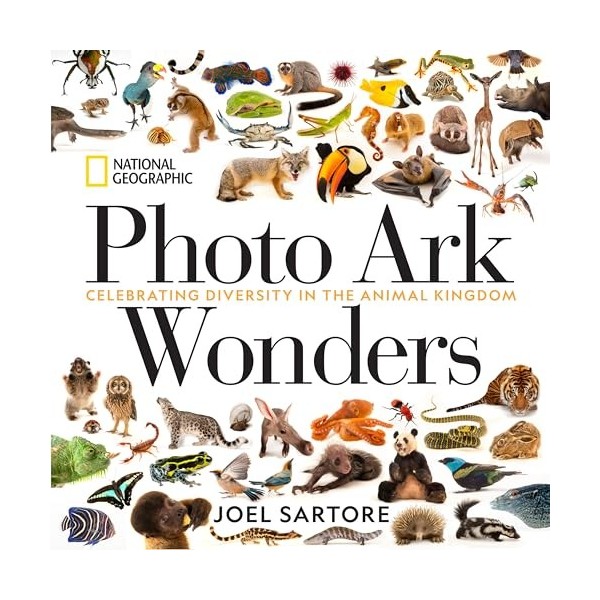 National Geographic Photo Ark Wonders: Celebrating Diversity in the Animal Kingdom