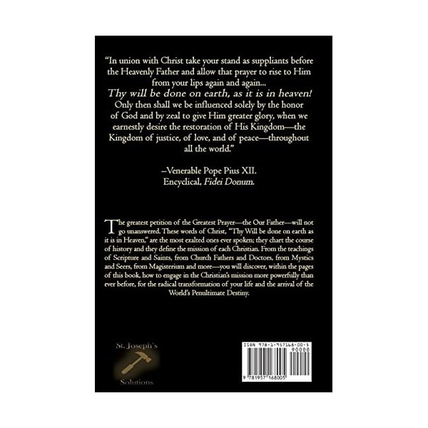 Thy Will Be Done: The Greatest Prayer, the Christians Mission, and the Worlds Penultimate Destiny