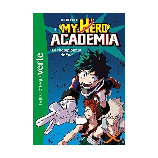 My Hero Academia 03 - Le championnat de Yuei
