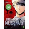 High School Mercenary - Tome 1