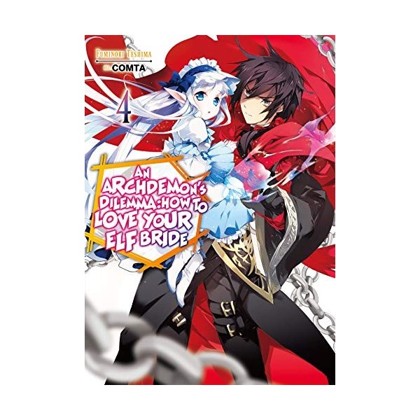 Archdemons Dilemma: How to Love Your Elf Bride: Volume 4