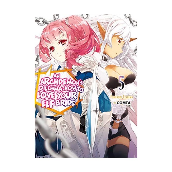 Archdemons Dilemma: How to Love Your Elf Bride: Volume 5